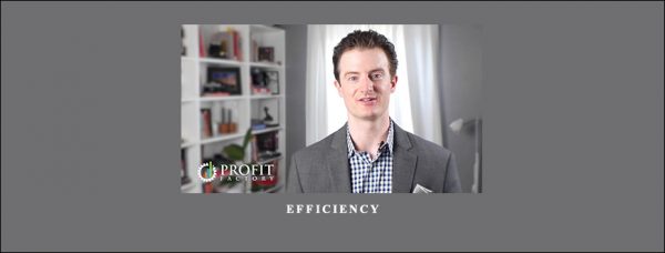 Efficiency by Tim Francis (Profit Factory)