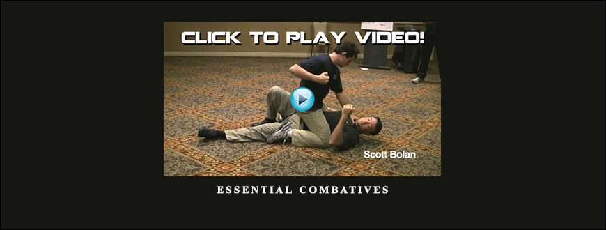 Essential Combatives from Scott Bolan and Russell Stutely