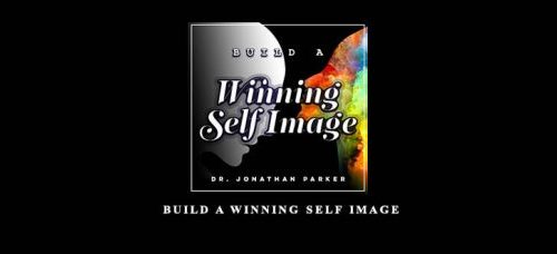 Jonathan Parker – Build a Winning Self-Image Cassettes