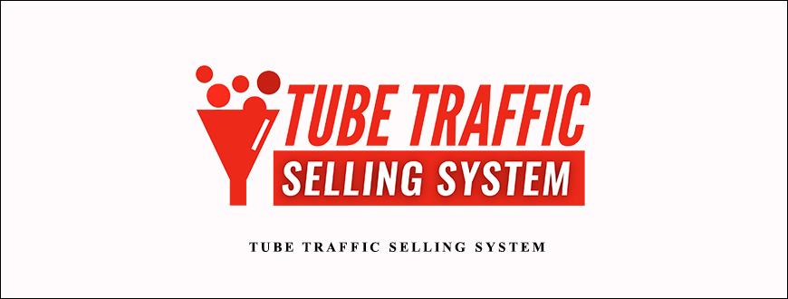Josh Elder – Tube Traffic Selling System