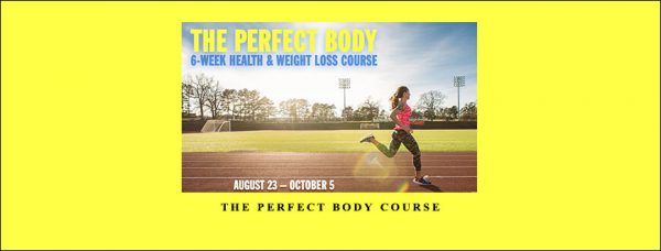 Kristopher Dillard – The Perfect Body Course Week 4 5 6