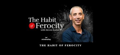 Steven Kotler – Habit Of Ferocity Quest