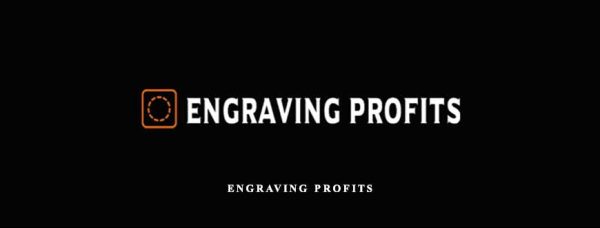 Will Haimerl – Engraving Profits