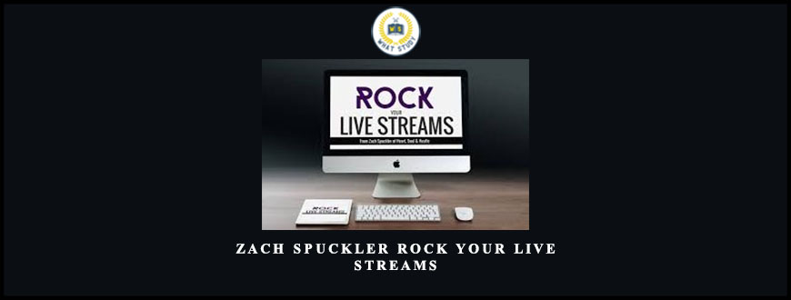 Zach Spuckler – Rock Your Live Streams