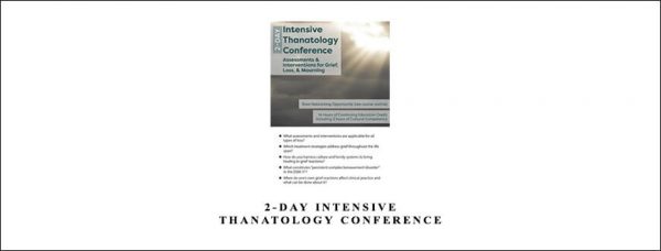 Joy R. Samuels – 2-Day Intensive Thanatology Conference Assessments & Interventions for Grief Loss & Mourning (Digital Seminar)