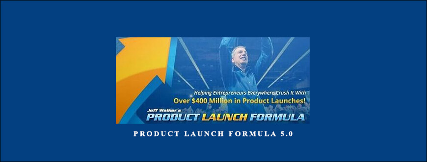 Jeff Walker – Product Launch Formula 5.0