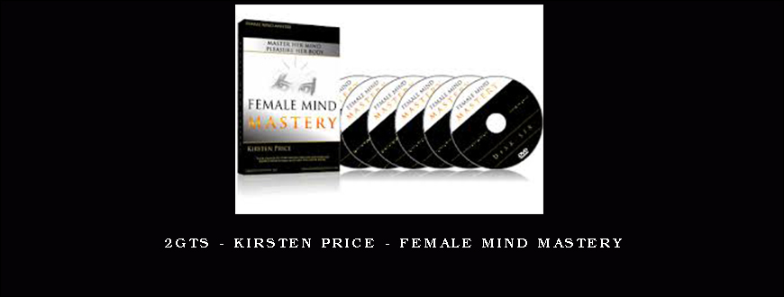 2GTS – Kirsten Price – Female Mind Mastery