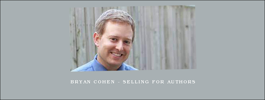 Bryan Cohen – Selling For Authors