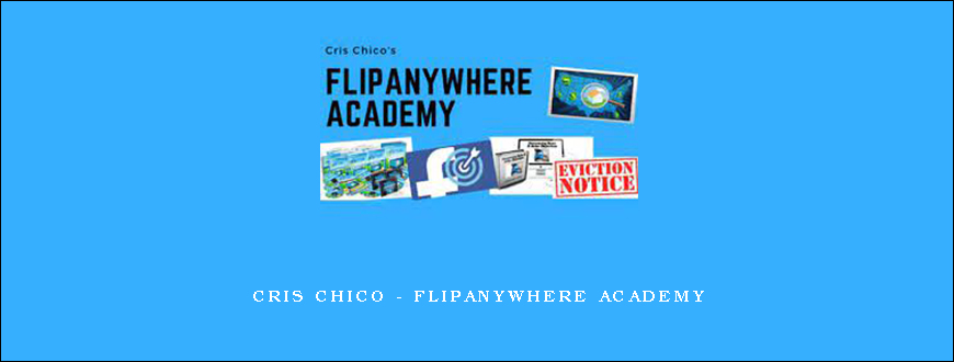 Cris Chico – Flipanywhere Academy
