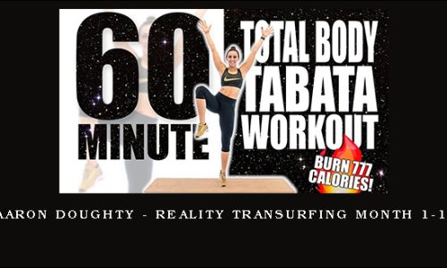 Aaron Doughty – Reality Transurfing Month 1-12