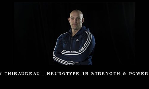 Christian Thibaudeau – Neurotype 1B Strength & Power program