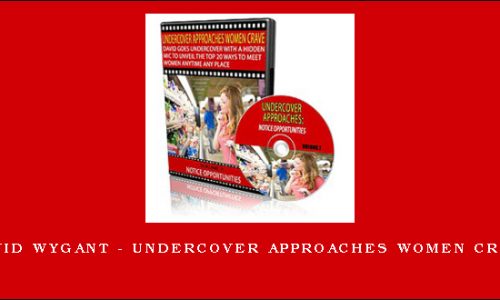 David Wygant – Undercover Approaches Women Crave