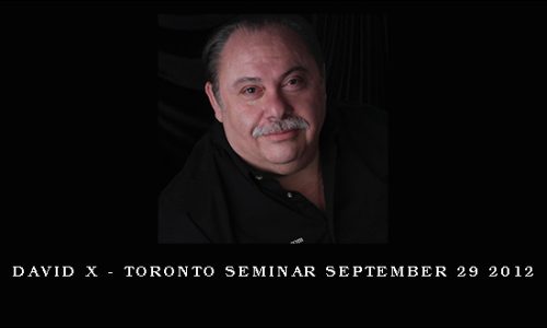 David X – Toronto Seminar September 29 2012