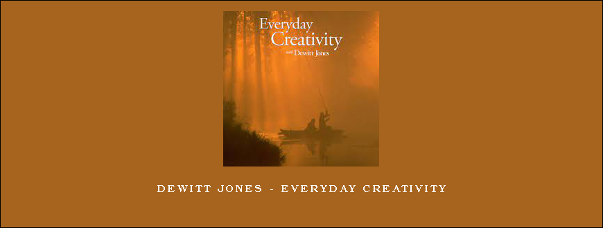 Dewitt Jones – Everyday Creativity