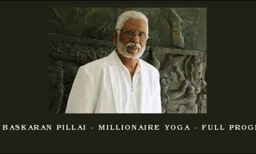 Dr. Baskaran Pillai – Millionaire Yoga – Full Program