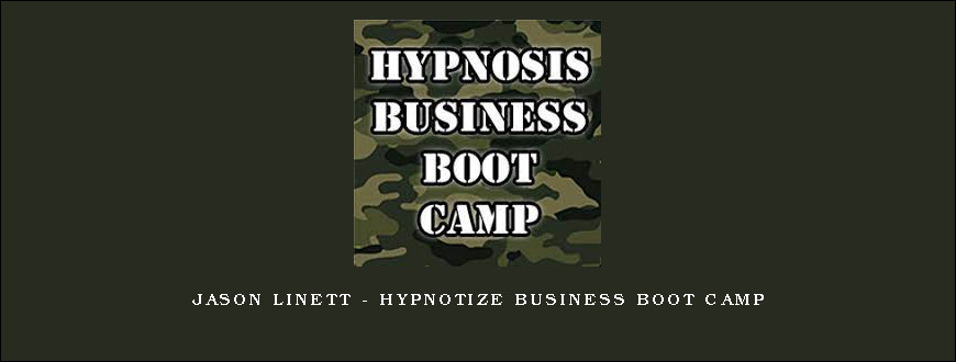 Jason Linett – Hypnotize Business Boot Camp