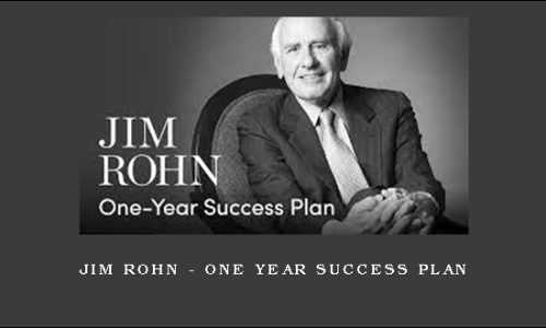 Jim Rohn – One Year Success Plan