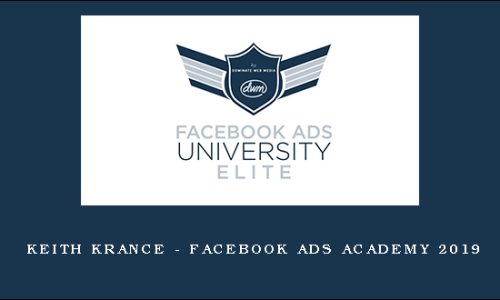 Keith Krance – Facebook Ads Academy 2019