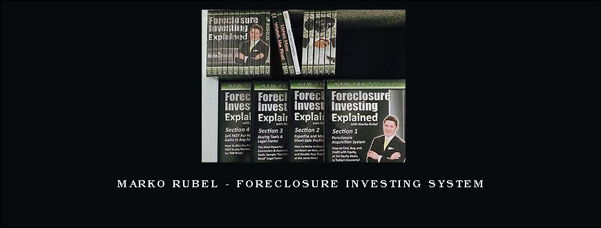 Marko Rubel – Foreclosure Investing System
