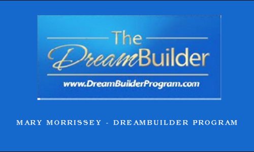 Mary Morrissey – DreamBuilder Program