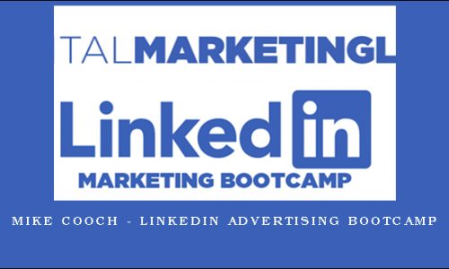 Mike Cooch – LinkedIn Advertising Bootcamp