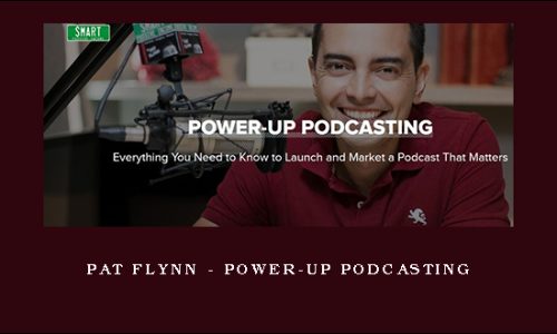 Pat Flynn – Power-up Podcasting