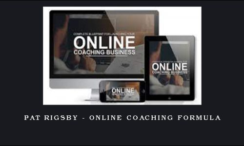 Pat Rigsby – Online Coaching Formula