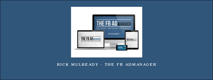 Rick Mulready – The Fb AdManager