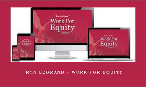 Ron Legrand – Work For Equity