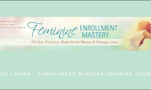 Sage Lavine – Enrollment Mastery Training Course