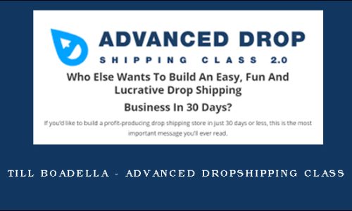 Till Boadella – Advanced Dropshipping Class