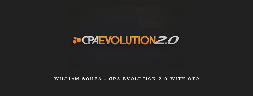 William Souza – CPA Evolution 2.0 with OTO
