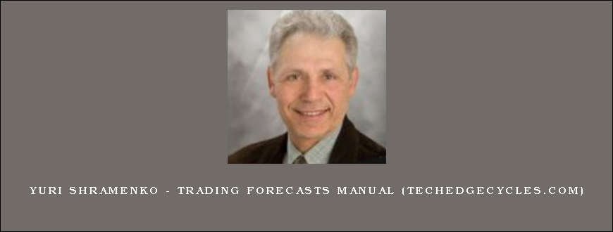 Yuri Shramenko – Trading Forecasts Manual (techedgecycles.com)