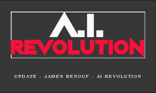 update – James Renouf – AI Revolution