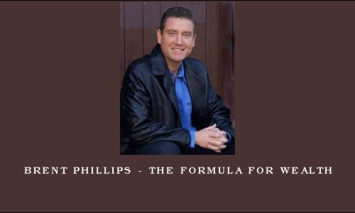 Brent Phillips – The Formula For Wealth