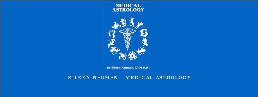 Eileen Nauman – Medical Astrology