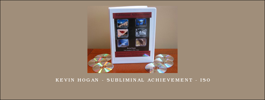 Kevin Hogan – Subliminal Achievement – ISO