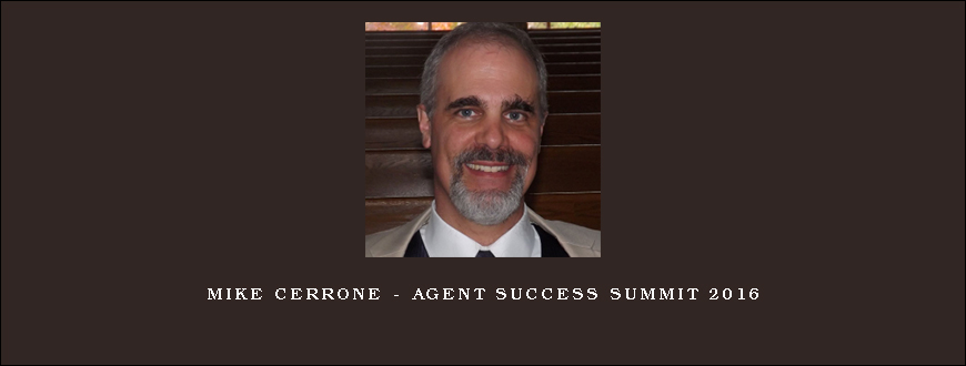 Mike Cerrone – Agent Success Summit 2016