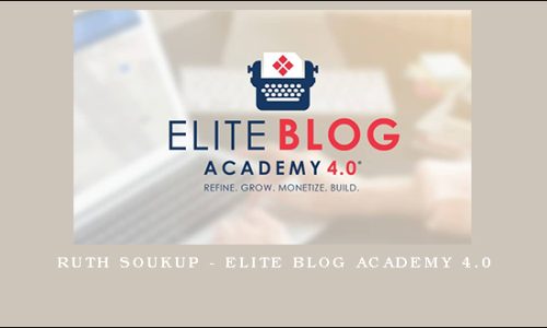 Ruth Soukup – Elite Blog Academy 4.0