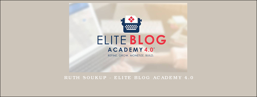 Ruth Soukup – Elite Blog Academy 4.0