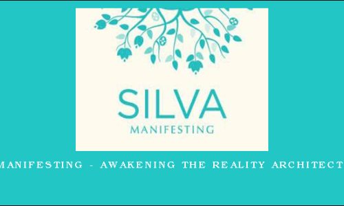 Silva Manifesting – Awakening the Reality Architect in you