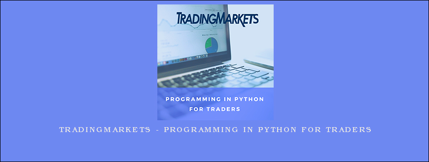 TRADINGMARKETS – Programming in Python For Traders
