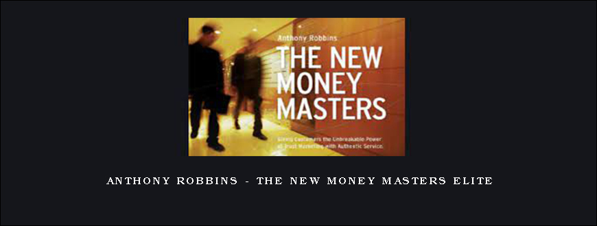 Anthony Robbins – The New Money Masters Elite