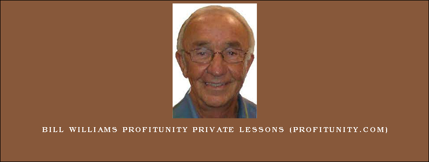Bill Williams Profitunity Private Lessons (profitunity.com)