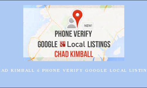 Chad Kimball – Phone Verify Google Local Listings