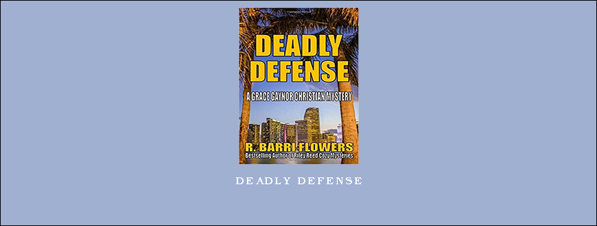 Deadly Defense