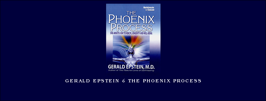 Gerald Epstein – The Phoenix Process
