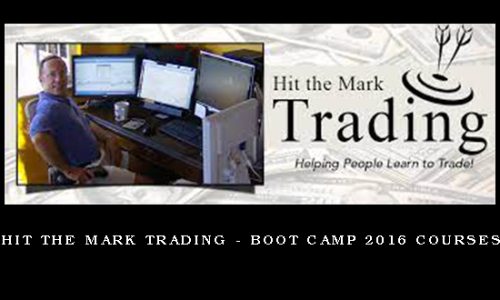 Hit The Mark Trading – Boot Camp 2016 Courses