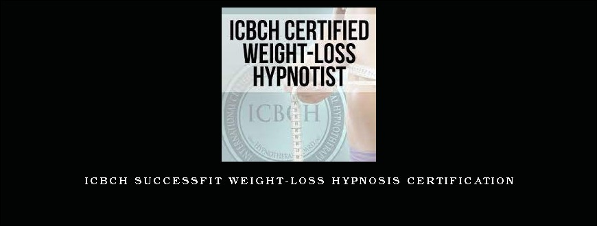 ICBCH SuccessFit Weight-Loss Hypnosis Certification