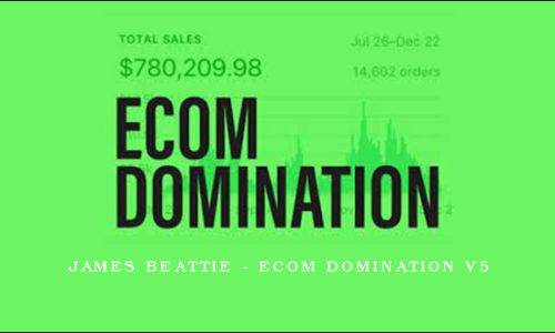 James Beattie – Ecom Domination V5